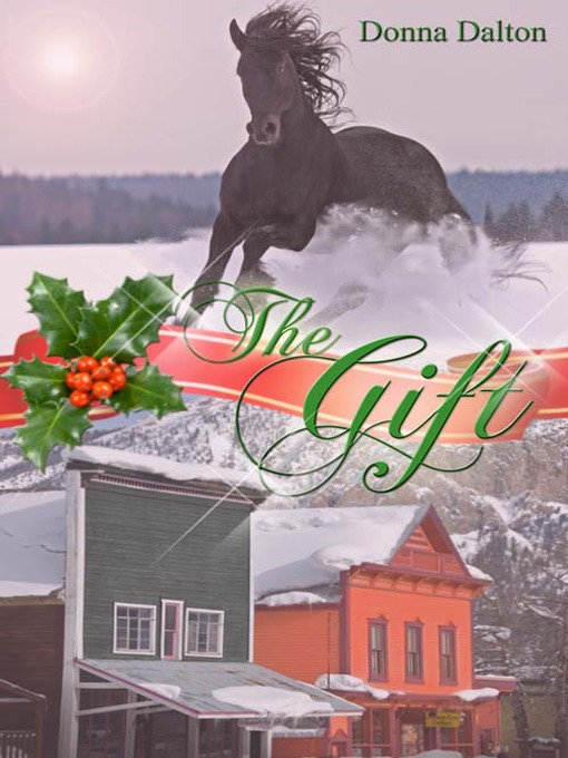 Title details for The Gift by Donna Dalton - Available
